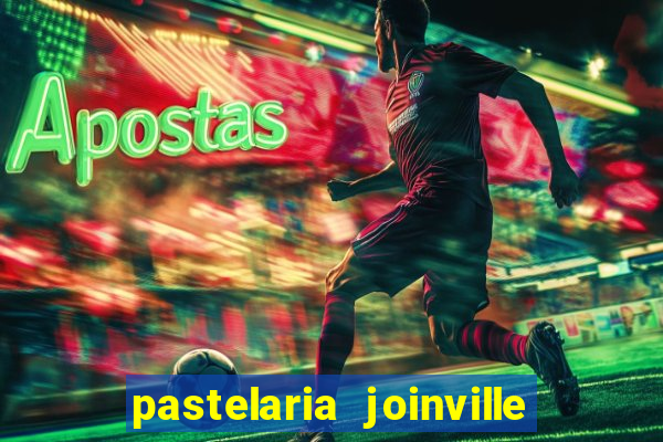 pastelaria joinville zona sul