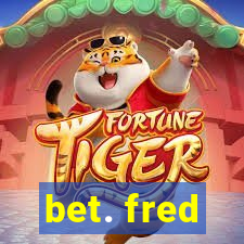 bet. fred