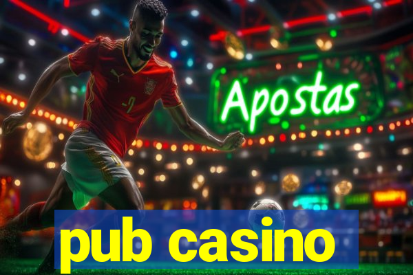 pub casino