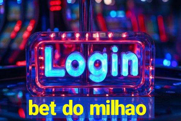 bet do milhao