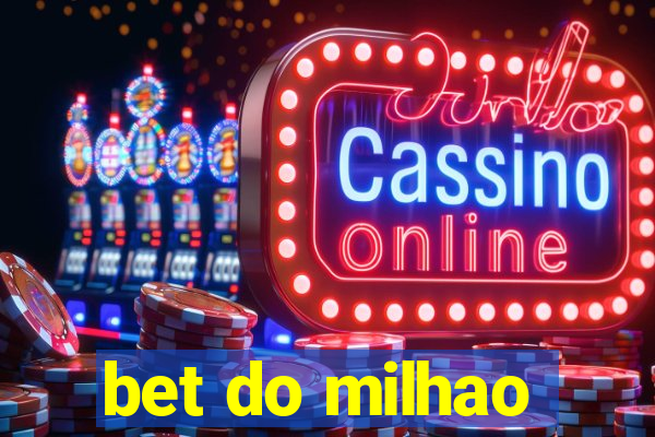 bet do milhao