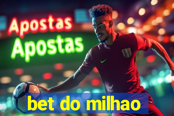 bet do milhao