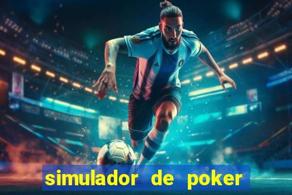 simulador de poker texas holdem gratis