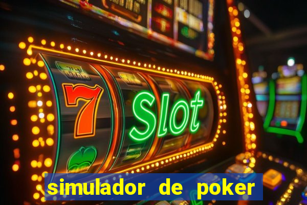 simulador de poker texas holdem gratis