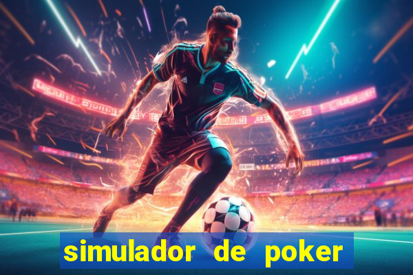 simulador de poker texas holdem gratis