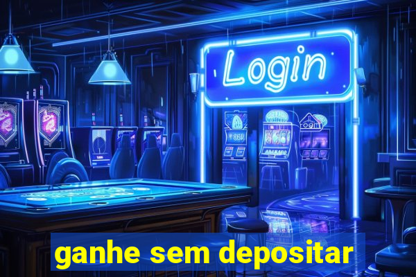 ganhe sem depositar