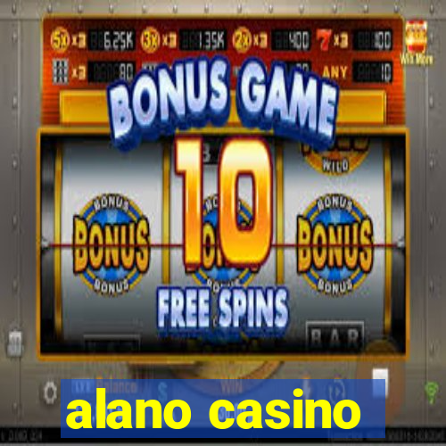 alano casino