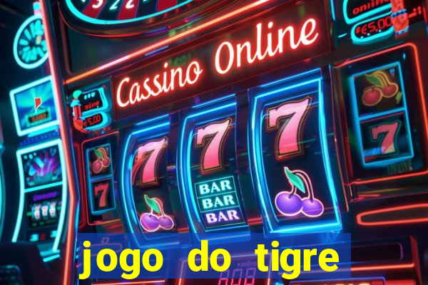 jogo do tigre plataforma nova