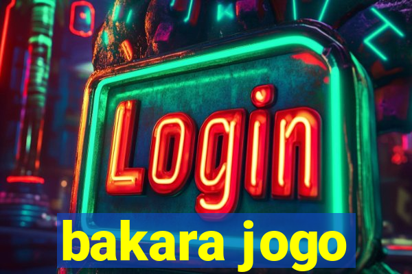 bakara jogo