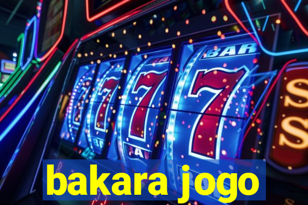 bakara jogo