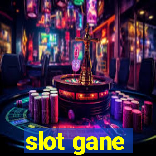 slot gane