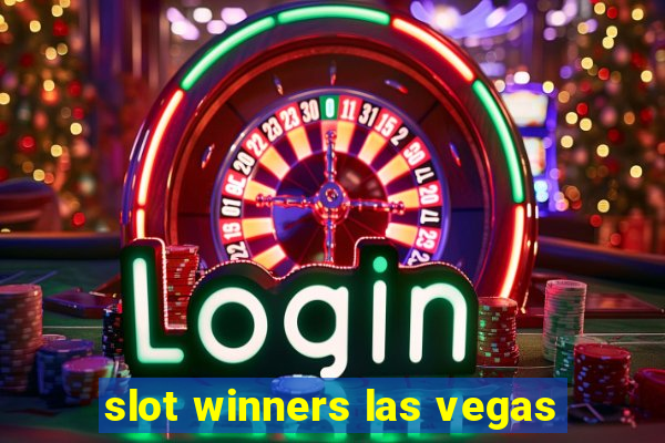 slot winners las vegas