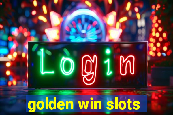 golden win slots