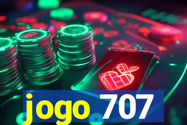 jogo 707