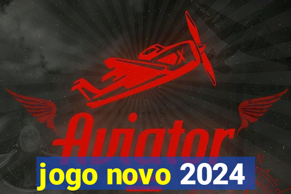 jogo novo 2024