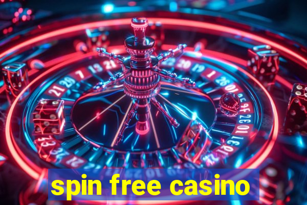 spin free casino