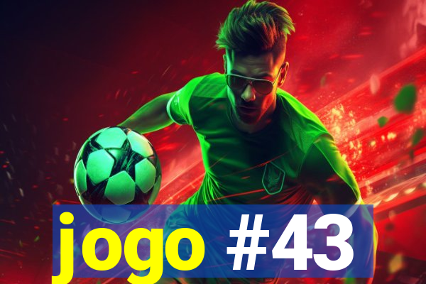 jogo #43