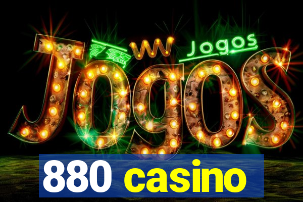 880 casino