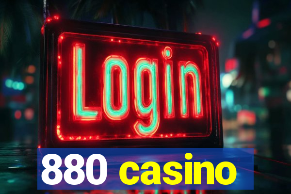 880 casino