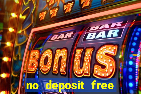 no deposit free casino cash