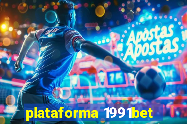 plataforma 1991bet