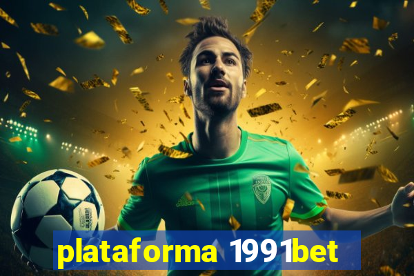 plataforma 1991bet