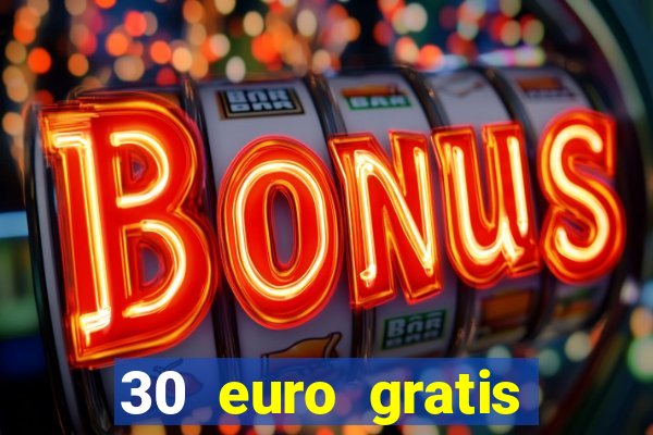 30 euro gratis casino bonus