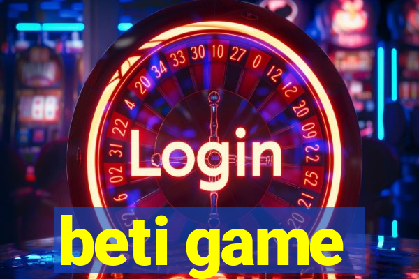 beti game