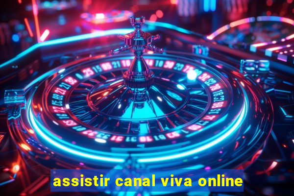 assistir canal viva online