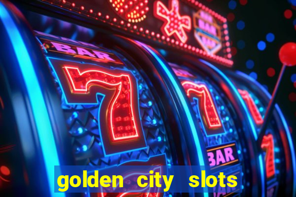 golden city slots vegas casino