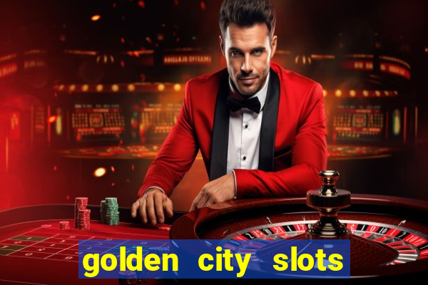 golden city slots vegas casino