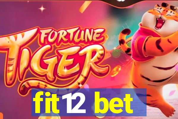 fit12 bet