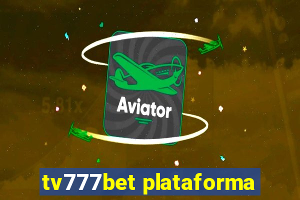 tv777bet plataforma