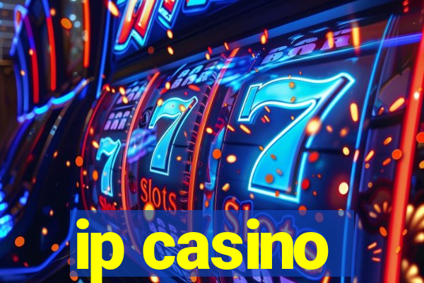 ip casino