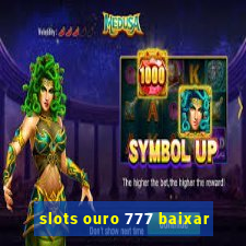 slots ouro 777 baixar