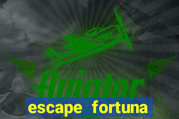 escape fortuna factor 125