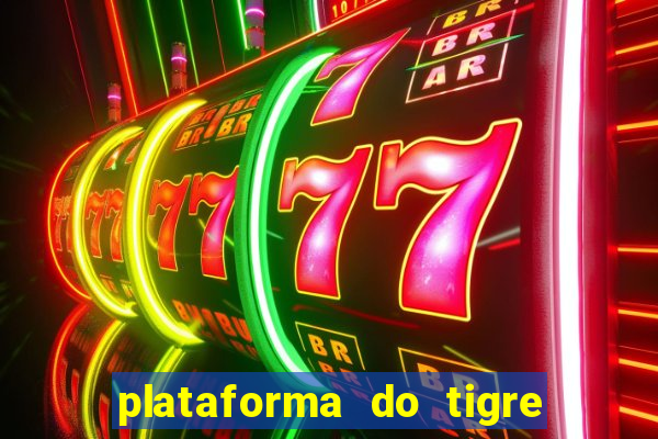 plataforma do tigre de 1 real