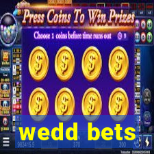 wedd bets