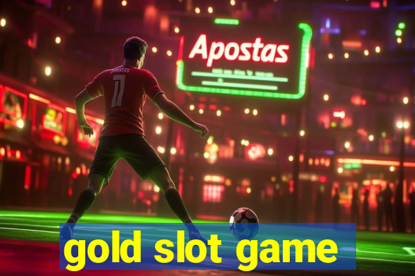 gold slot game