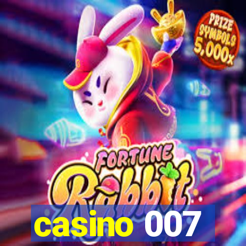 casino 007