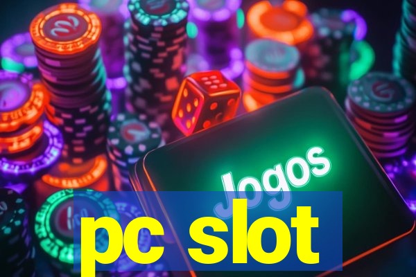 pc slot