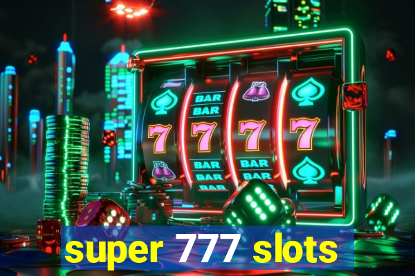 super 777 slots