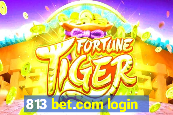 813 bet.com login