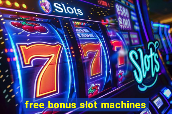 free bonus slot machines