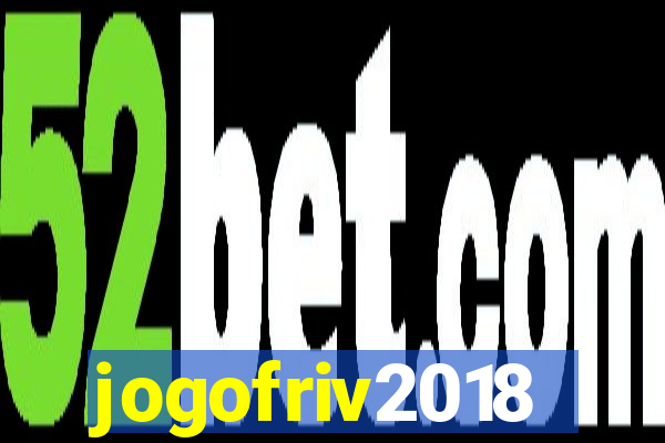 jogofriv2018