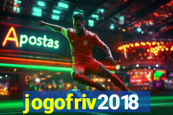 jogofriv2018