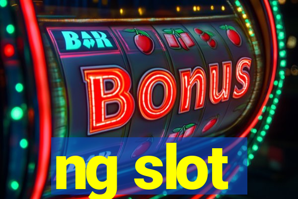 ng slot