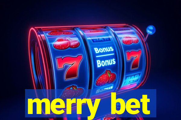 merry bet