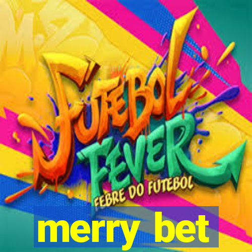 merry bet