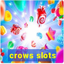 crows slots